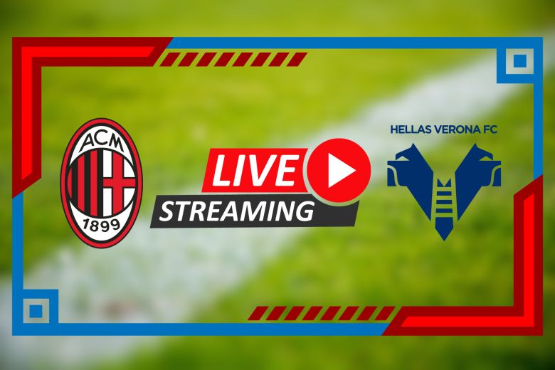 AC Milan vs Verona élő közvetítés és fogadási lehetőségek