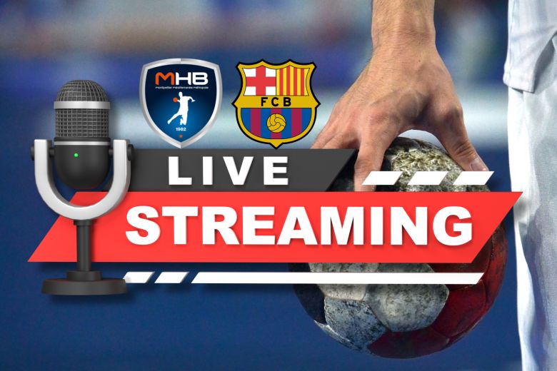 Montpellier vs Barcelona élő közvetítés kézilabda