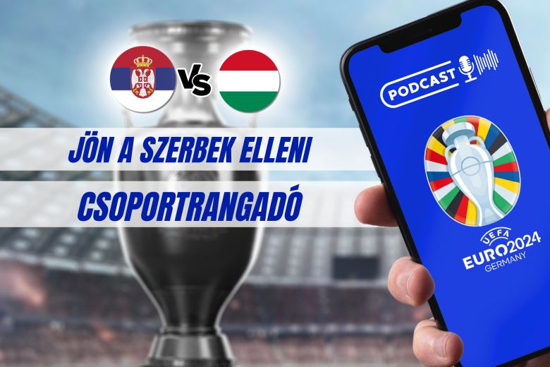 Eb selejtező Szerbia vs Magyarország podcast 2 (2311012375) 